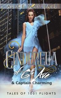 bokomslag Cinderella of 6th Ave: & Captain Charming