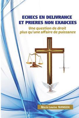 bokomslag Echecs en delivrance et prieres non exaucees: Une question de droit plus qu'une affaire de puissance