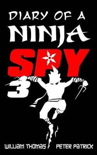 bokomslag Diary of a Ninja Spy 3: Ninja Ghost Attack!