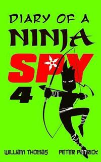 bokomslag Diary of a Ninja Spy 4: Clone Army!