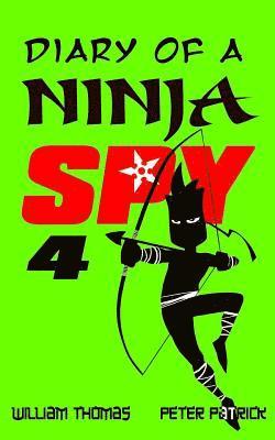 Peter Patrick - Diary of a Ninja Spy 4: Clone Army!, Häftad