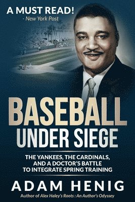 bokomslag Baseball Under Siege: The Yankees, the Cardinals, and a Doctor's Battle to Integrate Spring Training
