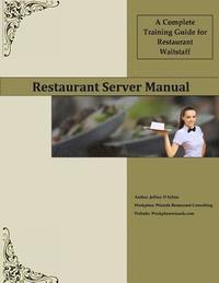 bokomslag Restaurant Server Manual: A Complete Training Guide for Restaurant Waitstaff