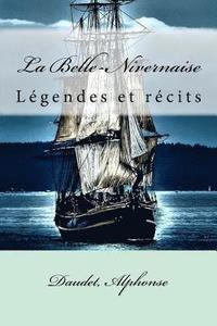 bokomslag La Belle-Nivernaise: Légendes et récits