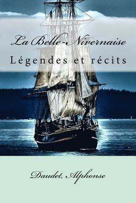 La Belle-Nivernaise: Légendes et récits 1