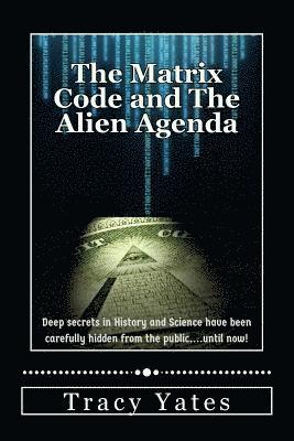 The Matrix Code and The Alien Agenda 1