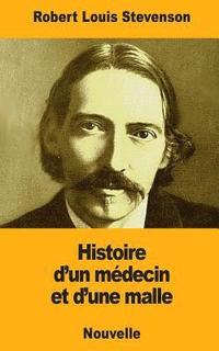 bokomslag Histoire d'un médecin et d'une malle