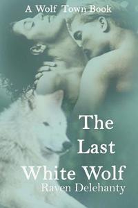 bokomslag The Last White Wolf
