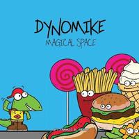 bokomslag Dynomike: Magical Space (Children's Mindfulness Book, Rhyming Bedtime Stories for Kids)