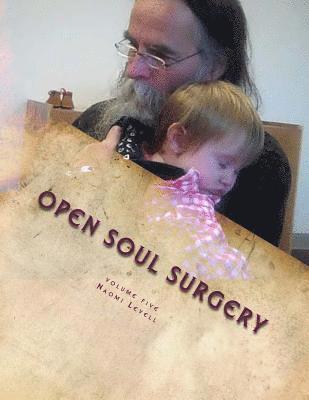 Volume Five, Open Soul Surgery, deluxe large print color edition: The Daughter 1