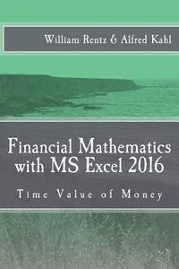 bokomslag Financial Mathematics with MS Excel 2016: Time Value of Money