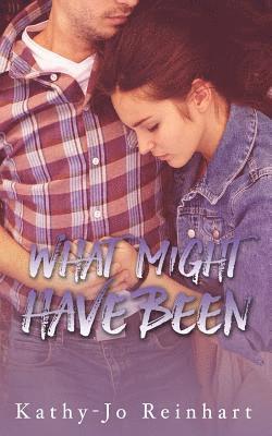 Kathy-Jo Reinhart - What Might Have Been, Häftad