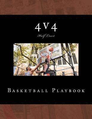 4v4 Basketball Playbook: 50 Half-Court Templates 1