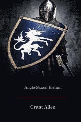bokomslag Anglo-Saxon Britain