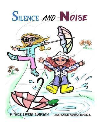 bokomslag Silence and Noise: A Children's Introduction to Introverts and Extroverts