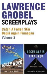 bokomslag Screenplays: Catch A Fallen Star & Begin Again Finnegan (Vol. 2)