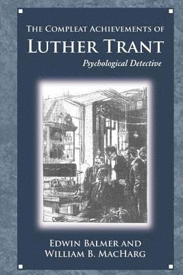 bokomslag The Achievements of Luther Trant