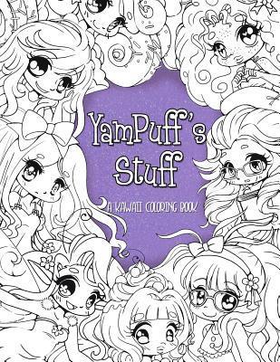 YamPuff's Stuff: A Kawaii Coloring Book of Chibis and Cute Girls 1