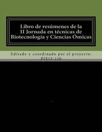 bokomslag Libro de resúmenes de la II Jornada en técnicas de Biotecnología y Ciencias Ómicas