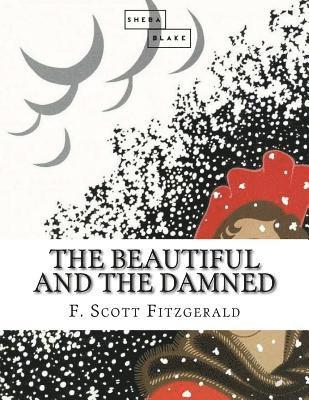 The Beautiful and the Damned 1