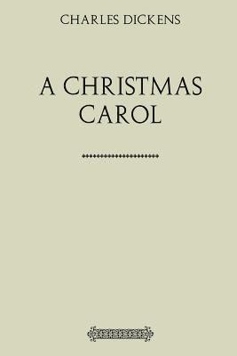 A Christmas Carol: Being a Ghost-Story of Christmas 1