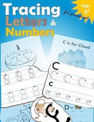 Tracing Letters and Numbers for Preschool: Kindergarten Tracing Workbook 1