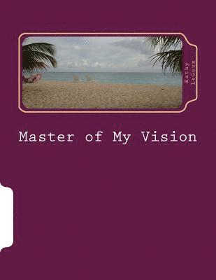 Master of My Vision 1