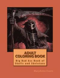 bokomslag Adult Coloring Book: Big Book of Bad Ass Skulls