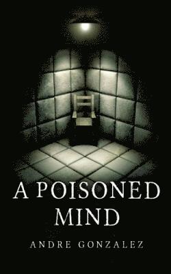 bokomslag A Poisoned Mind