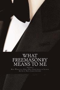 bokomslag What Freemasonry Means to Me
