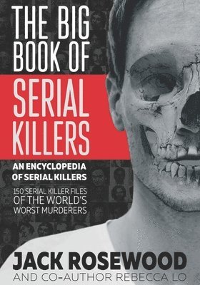 Jack Rosewood - Big Book of Serial Killers, Häftad