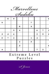bokomslag Marvellous Sudoku: Extreme Level Puzzles