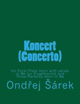 Koncert (Concerto) for Furst Pless Horn 1