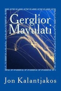 bokomslag Gerglior Mayulati