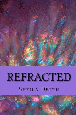 Refracted 1