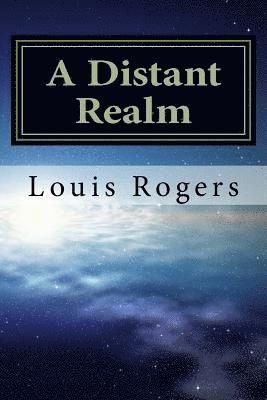 Louis Rogers - A Distant Realm, Häftad