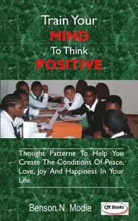bokomslag Train Your Mind to Think Positive