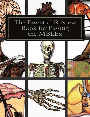 The Essential Review Book for Passing the MBLEx: Reviewing Made Simple! 1