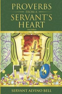 bokomslag Proverbs of a Servant's Heart