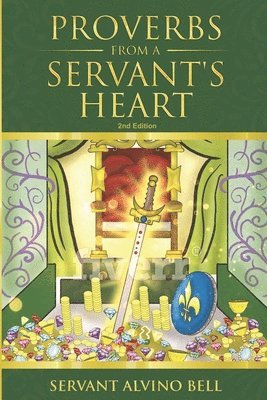 Proverbs of a Servant's Heart 1