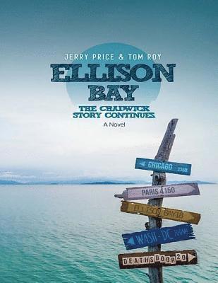 Ellison Bay: Large Print Edition 1