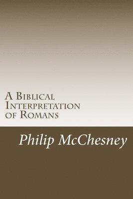 A Biblical Interpretation of Romans 1