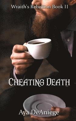 Cheating Death 1