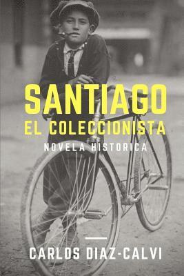 Santiago: El Coleccionista 1
