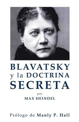 bokomslag Blavatsky y La Doctrina Secreta