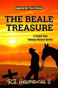 bokomslag The Beale Treasure: A Frank Vito Bounty Hunter Series