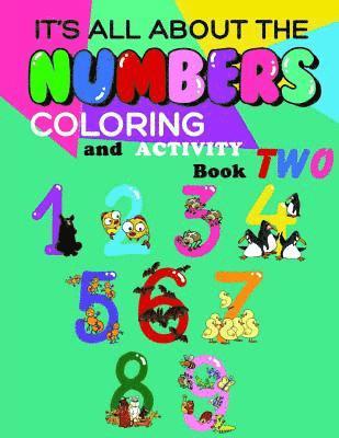 bokomslag It's All About The Numbers Coloring And Activity Book TWO