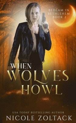 Nicole Zoltack - When Wolves Howl, Häftad