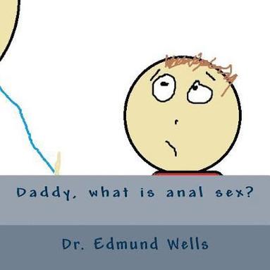 bokomslag Daddy, what is anal sex?