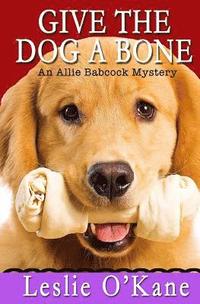 bokomslag Give the Dog a Bone